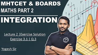 Integration | Class 12 | Lecture 2 | Exercise Question | MHTCET & BOARDS