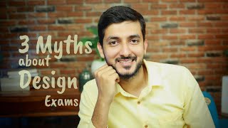 3 Myths about Design Exams | UCEED | CEED | NID | NIFT