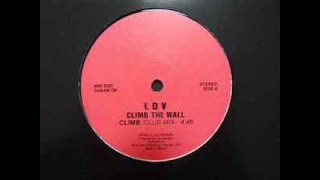 L.D.V. - CLIMB THE WALL