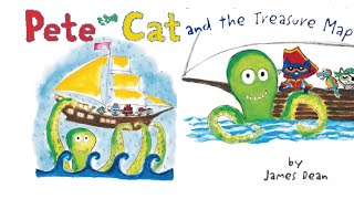 Pete the Cat and the Treasure Map by James Dean ✨ Exciting Read Aloud Kids Book  📘🌟