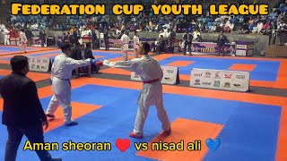 Aman sheoran ♥️ nisad ali 💙 (-75)/ federation cup youth league 2024 #karate #taekwondo #martialartl