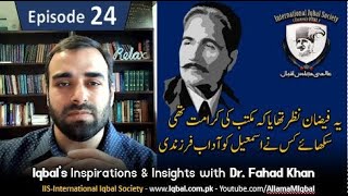 Iqbal’s Inspirations & Insights with Fahad Khan | Ep. 24 | Sikhaye Kis Nai Islamail Ko Aadab ....