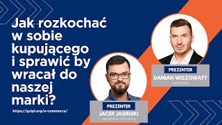 Jak rozkochać w sobie kupującego i sprawić, by wracał do naszej marki?