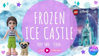 Amazing Ice Castle - Lego Disney live stream, build and cosy chat - part two and final