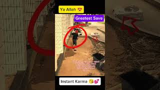 Ya Allah 😍 Greatest Save 🥰 💕 Instant Karma Of Good Deed 🌺🌹#allah #shortsvideo #karma