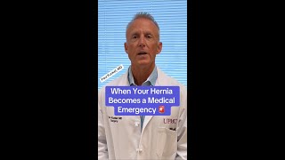 When Your Hernia Becomes a Medical Emergency