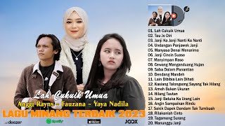 Lah Cukuik Umua ~ TOP POP MINANG Terbaru 2023 ~ Lagu Minang Terpopuler dan Terbaik 2023 Full Album