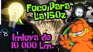 FOCO LED CSP PARA LA 150z (Unboxing y test) LED Imloya 🤪