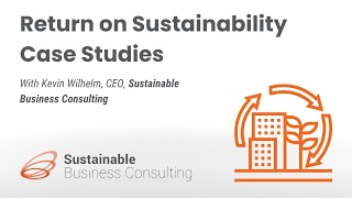 Return on Sustainability Case Studies