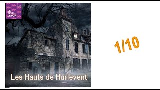 1/10 "Les Hauts de Hurlevent" d'Emily Brontë