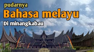 pudarnya bahasa Melayu di minangkabau