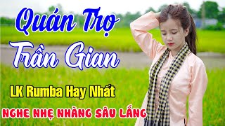 Quán Trọ Trần Gian ➤ Liên Khúc Nhạc Vàng Xưa Hay Nhất Vượt Thời Gian NGỌT NGÀO SÂU LẮNG CON TIM