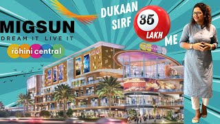 अब अपनी दुकान सिर्फ 35 लाख में || MIGSUN || ROHINI CENTRAL #migsunrohinisector22