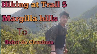 Hiking trail 5 margilla hill islamabad :beautiful chashma