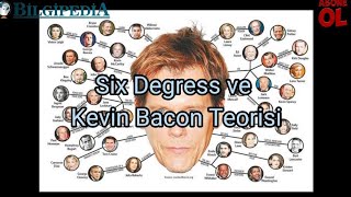 Six Degress ve Kevin Bacon Teoremi