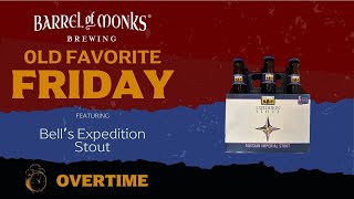 Old Favorite Friday OVERTIME! - Bell's Expedition Stout #BeerExploration #StoutSeason