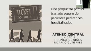 Ateneo HNRG 01-06-2023: Propuesta para el traslado seguro de pacientes pediátricos hospitalizados.