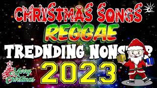 Merry Christmas NON-STOP REGGAE | MERRY CHRISTMAS 2023 | Reggae Christmas Songs 2024-2025