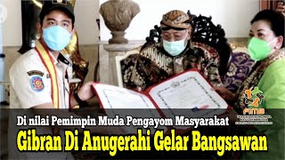 Di nilai Pemimpin Muda Pengayom Masyarakat Gibran Di Anugerahi Gelar Bangsawan