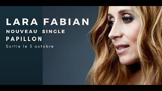 Lara Fabian - "PAPILLON" - Sortie le 5 Octobre 2018