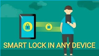 How To Enable Smart Lock In any Device