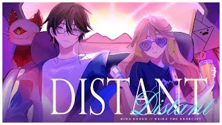 DISTANT -  KeiraVT_  x  Hina Kusuo [ COVER ]