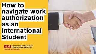 How to navigate work authorization as an International Student