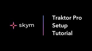 Skym Traktor Pro Setup