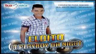 ELDITO O PLAY BOY DA NIGHT 2016