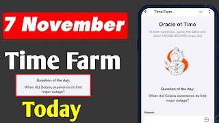 Time Farm Answer Today | Time Farm Oracle of Time 7 November | Time Farm Oracle Question of The Day