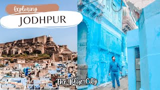 Welcome To Jodhpur, The Blue City