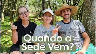 QUANDO A SEDE VEM??