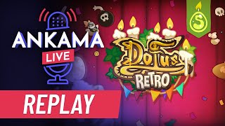 Ankamalive : Les 5 ans d'anniversaire de DOFUS Retro !