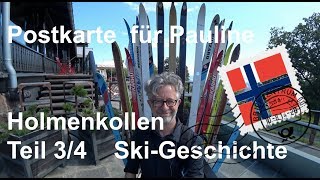 Oslo Holmenkollen - Teil 3 von 4 Ski-Geschichten