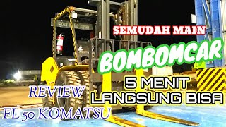 REVIEW FORKLIFT FL 50 KOMATSU, CUKUP 5 MENIT BELAJAR, LANGSUNG BISA BAWA BROO