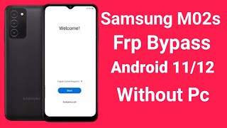 Samsung M02s Frp Bypass | Samsung M02s Google Account Unlock | Android 12 Frp Bypass | Without Pc