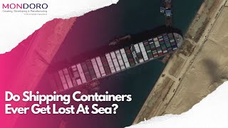 Do Shipping Containers Ever Get Lost At Sea?