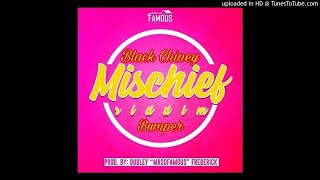 Black Chiney - Bompa - Mischief Riddim [Prod by Dudley MrSoFamous Frederick]