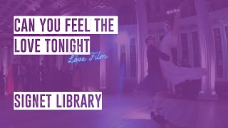 FirtDanceFilm - Can You Feel the Love Tonight Signet Library