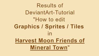 Results from 【How to edit Graphics in Harvest Moon Friends of Mineral Town】 on DA