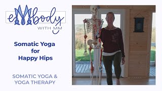 Somatic Yoga for Happy Hips