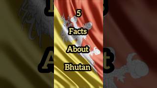 5 Facts About Bhutan 🇧🇹|#shorts #facts