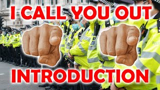 #00 - I CALL YOU OUT introduction video cops lying, cheating, abusing power or failing in their duty