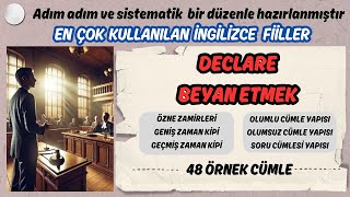 TÜM ÖZNE ZAMİRLERİYLE İNGİLİZCE FİİL PRATİĞİ | DECLARE:BEYAN ETMEK