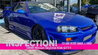 I inspected a 98 Bayside Blue R34 Skyline GTT