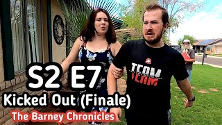 Kicked Out! (The Barney Chronicles Season Finale) S2 E7