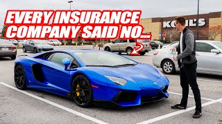 Insurance Won't Let Me Take Delivery of My New Lamborghini Aventador...