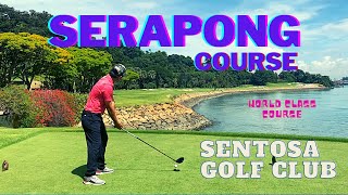 The No.1 Course in Singapore | Serapong Golf Course | Sentosa Golf Club | Front 9