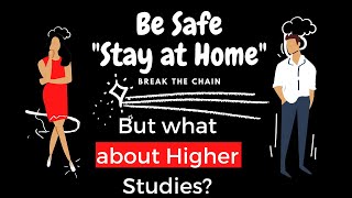 STAY SAFE AT HOME BUT CONTINUE HIGHER EDUCATION