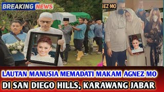 INNALILLAHI, Lautan Manusia Memadati San Diego Hills, Tempat Agnez Mo Dimakamkan